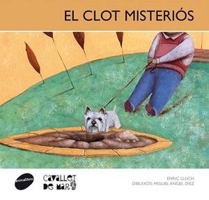 CLOT MISTERIÓS, EL | 9788415095491 | LLUCH GIRBÉS, ENRIC | Llibreria L'Altell - Llibreria Online de Banyoles | Comprar llibres en català i castellà online - Llibreria de Girona