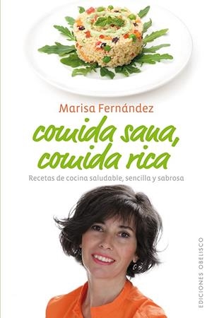 COMIDA SANA, COMIDA RICA | 9788497778886 | FERNÁNDEZ OVEJO, MARISA | Llibreria L'Altell - Llibreria Online de Banyoles | Comprar llibres en català i castellà online - Llibreria de Girona