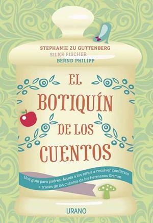 BOTIQUÍN DE LOS CUENTOS, EL | 9788479538309 | GUTTENBERG, STEPHANIE ZU | Llibreria Online de Banyoles | Comprar llibres en català i castellà online