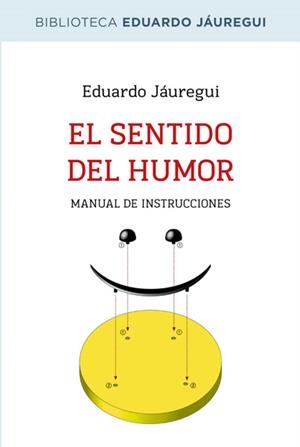 SENTIDO DEL HUMOR, EL | 9788490064597 | JAUREGUI NARVAEZ, EDUARDO | Llibreria Online de Banyoles | Comprar llibres en català i castellà online