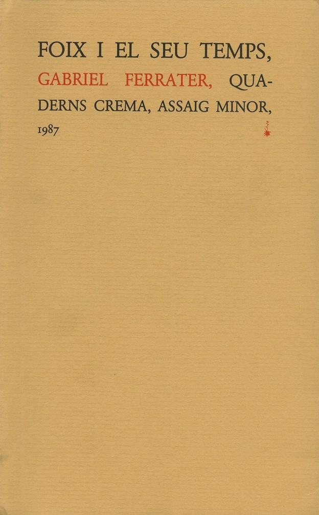 FOIX I EL SEU TEMPS | 9788477270027 | FERRATER, GABRIEL | Llibreria L'Altell - Llibreria Online de Banyoles | Comprar llibres en català i castellà online - Llibreria de Girona