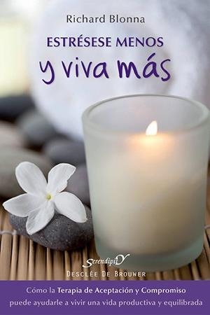 ESTRÉSESE MENOS Y VIVA MÁS | 9788433026057 | BLONNA, RICHARD | Llibreria L'Altell - Llibreria Online de Banyoles | Comprar llibres en català i castellà online - Llibreria de Girona