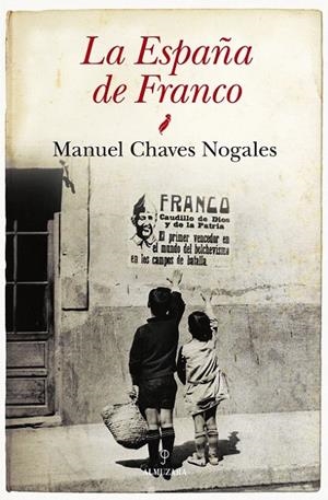 ESPAÑA DE FRANCO LA | 9788415338857 | CHAVEZ NOGALES, MANUEL | Llibreria L'Altell - Llibreria Online de Banyoles | Comprar llibres en català i castellà online - Llibreria de Girona