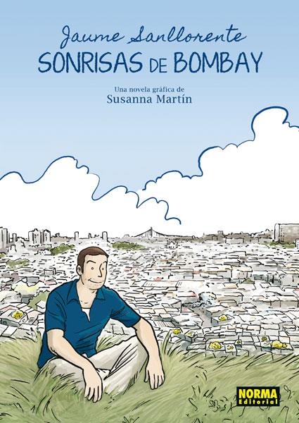 SONRISAS DE BOMBAY | 9788467910131 | SANLLORENTE, JAUME/MARTÍN,SUSANNA | Llibreria Online de Banyoles | Comprar llibres en català i castellà online