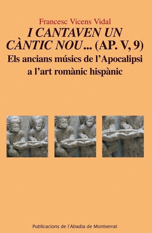 I CANTAVEN UN CÀNTIC NOU | 9788498832778 | VICENS VIDAL FRANCESC | Llibreria L'Altell - Llibreria Online de Banyoles | Comprar llibres en català i castellà online - Llibreria de Girona