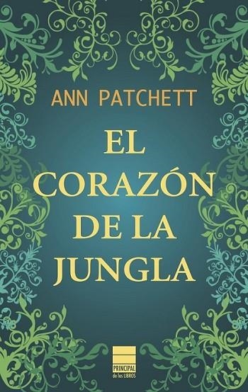 CORAZÓN DE LA JUNGLA, EL | 9788493971731 | PATCHETT, ANN | Llibreria Online de Banyoles | Comprar llibres en català i castellà online