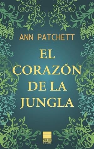 CORAZÓN DE LA JUNGLA, EL | 9788493971731 | PATCHETT, ANN | Llibreria L'Altell - Llibreria Online de Banyoles | Comprar llibres en català i castellà online - Llibreria de Girona
