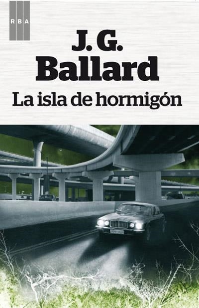 ISLA DE HORMIGÓN, LA | 9788490063972 | BALLARD , J.G. | Llibreria L'Altell - Llibreria Online de Banyoles | Comprar llibres en català i castellà online - Llibreria de Girona