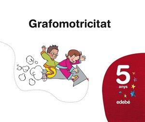 GRAFOMOTRICITAT 5 ANYS | 9788423689996 | EDEBÉ, OBRA COLECTIVA | Llibreria Online de Banyoles | Comprar llibres en català i castellà online