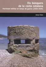 BÚNQUERS DE LA COSTA CATALANA, ELS | 9788423207718 | CLARA, JOSEP | Llibreria L'Altell - Llibreria Online de Banyoles | Comprar llibres en català i castellà online - Llibreria de Girona