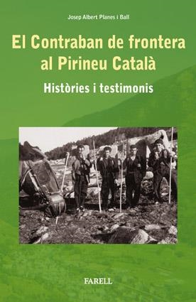 CONTRABAN DE FRONTERA AL PIRINEU CATALÀ, EL | 9788492811090 | PLANES I BALL, JOSEP ALBERT | Llibreria L'Altell - Llibreria Online de Banyoles | Comprar llibres en català i castellà online - Llibreria de Girona