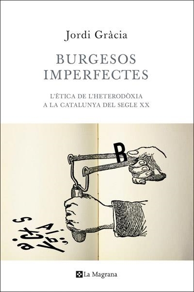 BURGESOS IMPERFECTES | 9788482645933 | GRACIA , JORDI | Llibreria Online de Banyoles | Comprar llibres en català i castellà online