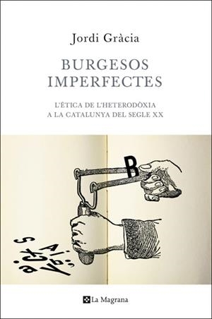 BURGESOS IMPERFECTES | 9788482645933 | GRACIA , JORDI | Llibreria Online de Banyoles | Comprar llibres en català i castellà online