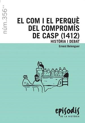 EL COM I EL PERQUÈ DEL COMPROMÍS DE CASP (1412) | 9788423207725 | BELENGUER, ERNEST | Llibreria L'Altell - Llibreria Online de Banyoles | Comprar llibres en català i castellà online - Llibreria de Girona