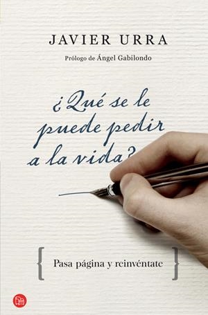 QUÉ SE LE PUEDE PEDIR A LA VIDA? | 9788466325639 | URRA JAVIER | Llibreria L'Altell - Llibreria Online de Banyoles | Comprar llibres en català i castellà online - Llibreria de Girona