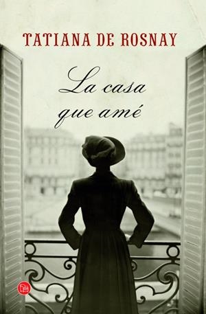 CASA QUE AMÉ, LA | 9788466326452 | ROSNAY, TATIANA DE | Llibreria Online de Banyoles | Comprar llibres en català i castellà online