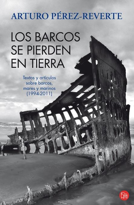 BARCOS SE PIERDEN EN TIERRA, LOS | 9788466325974 | PEREZ-REVERTE GUTIERREZ, ARTURO | Llibreria L'Altell - Llibreria Online de Banyoles | Comprar llibres en català i castellà online - Llibreria de Girona