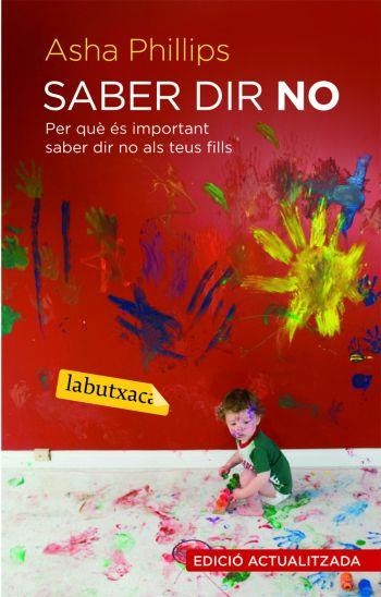 SABER DIR NO LB | 9788492549382 | PHILLIPS, ASHA | Llibreria L'Altell - Llibreria Online de Banyoles | Comprar llibres en català i castellà online - Llibreria de Girona