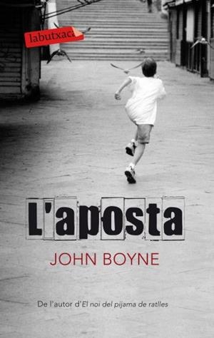L'APOSTA | 9788499301303 | BOYNE, JOHN | Llibreria Online de Banyoles | Comprar llibres en català i castellà online
