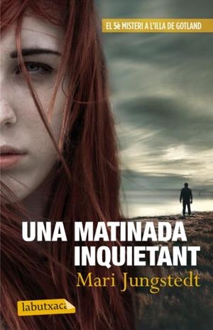 UNA MATINADA INQUIETANT | 9788499305813 | JUNGSTEDT MARI  | Llibreria L'Altell - Llibreria Online de Banyoles | Comprar llibres en català i castellà online - Llibreria de Girona