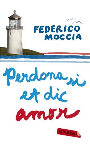 PERDONA SI ET DIC AMOR | 9788492549597 | MOCCIA, FEDERICO | Llibreria Online de Banyoles | Comprar llibres en català i castellà online