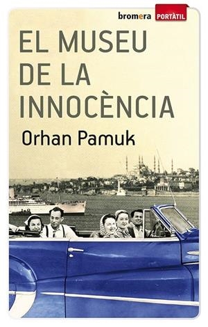 MUSEU DE LA INNOCÈNCIA, EL | 9788490260326 | PAMUK, ORHAN | Llibreria Online de Banyoles | Comprar llibres en català i castellà online