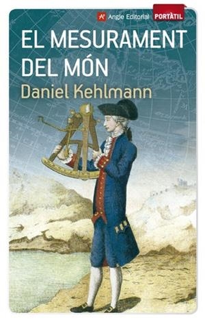 MESURAMENT DEL MÓN, EL | 9788415695066 | KEHLMANN, DANIEL | Llibreria L'Altell - Llibreria Online de Banyoles | Comprar llibres en català i castellà online - Llibreria de Girona