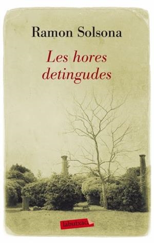 HORES DETINGUDES, LES | 9788499302768 | SOLSONA, RAMON | Llibreria L'Altell - Llibreria Online de Banyoles | Comprar llibres en català i castellà online - Llibreria de Girona
