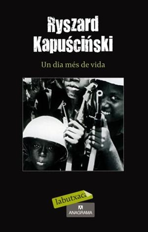 UN DIA MÉS DE VIDA | 9788499301280 | KAPUSCINSKI, RYSZARD | Llibreria L'Altell - Llibreria Online de Banyoles | Comprar llibres en català i castellà online - Llibreria de Girona