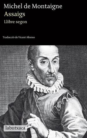 ASSAIGS. LLIBRE SEGON | 9788499304120 | DE MONTAIGNE MICHEL | Llibreria L'Altell - Llibreria Online de Banyoles | Comprar llibres en català i castellà online - Llibreria de Girona