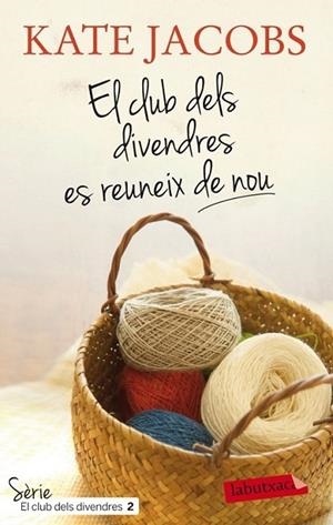 CLUB DELS DIVENDRES ES REUNEIX DE NOU, EL | 9788499305905 | JACOBS, KATE  | Llibreria L'Altell - Llibreria Online de Banyoles | Comprar llibres en català i castellà online - Llibreria de Girona