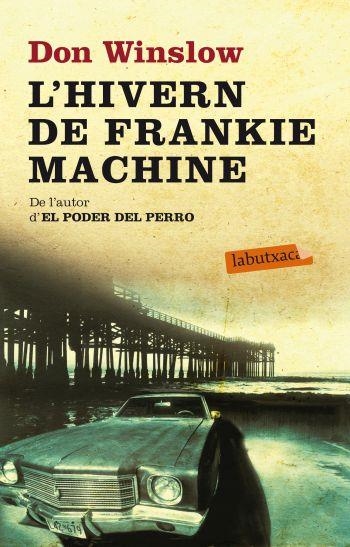 HIVERN DE FRANKIE MACHINE | 9788499303697 | DON WINSLOW | Llibreria L'Altell - Llibreria Online de Banyoles | Comprar llibres en català i castellà online - Llibreria de Girona