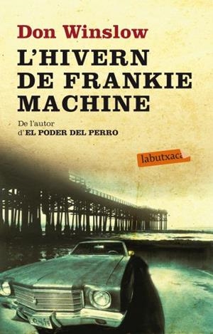 HIVERN DE FRANKIE MACHINE | 9788499303697 | DON WINSLOW | Llibreria L'Altell - Llibreria Online de Banyoles | Comprar llibres en català i castellà online - Llibreria de Girona