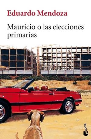 MAURICIO O LAS ELECCIONES | 9788432217623 | MENDOZA,EDUARDO | Llibreria Online de Banyoles | Comprar llibres en català i castellà online