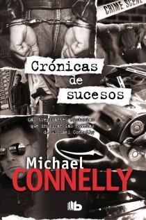 CRÓNICAS DE SUCESOS | 9788498727470 | CONNELLY, MICHAEL | Llibreria L'Altell - Llibreria Online de Banyoles | Comprar llibres en català i castellà online - Llibreria de Girona