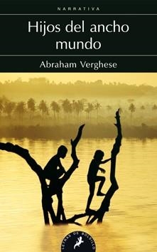 HIJOS DEL ANCHO MUNDO | 9788498383768 | VERGHESE, ABRAHAM | Llibreria Online de Banyoles | Comprar llibres en català i castellà online