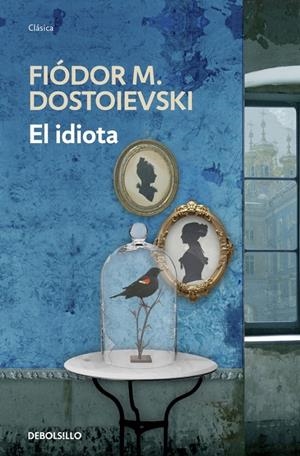 EL IDIOTA | 9788499899725 | DOSTOIEVSKI,FIODOR M. | Llibreria Online de Banyoles | Comprar llibres en català i castellà online