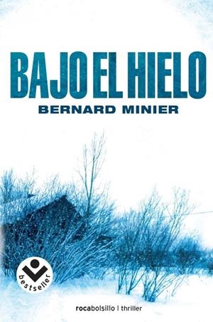 BAJO EL HIELO | 9788492833627 | MINIER, BERNARD | Llibreria L'Altell - Llibreria Online de Banyoles | Comprar llibres en català i castellà online - Llibreria de Girona