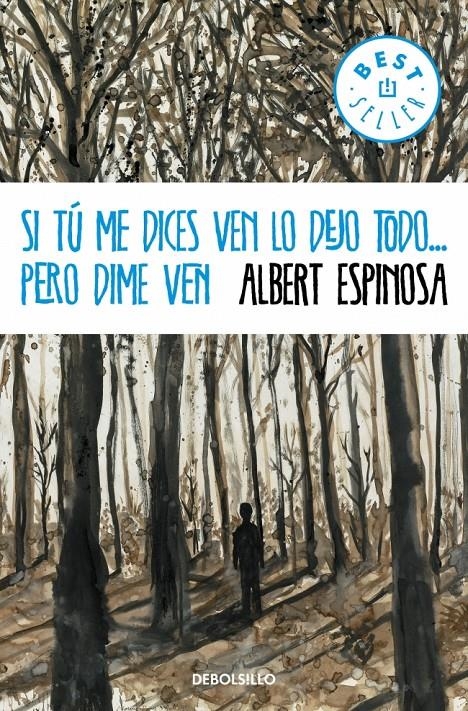 SI TÚ ME DICES VEN LO DEJO TODO...PERO DIME VEN | 9788499894362 | ESPINOSA,ALBERT | Llibreria L'Altell - Llibreria Online de Banyoles | Comprar llibres en català i castellà online - Llibreria de Girona