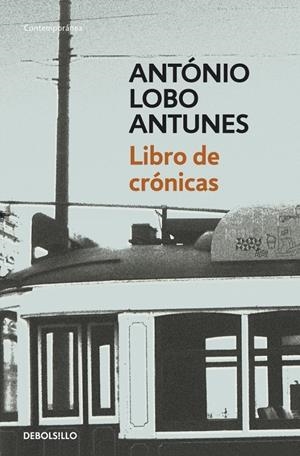 LIBRO DE CRÓNICAS | 9788490322147 | LOBO ANTUNES,ANTONIO | Llibreria Online de Banyoles | Comprar llibres en català i castellà online