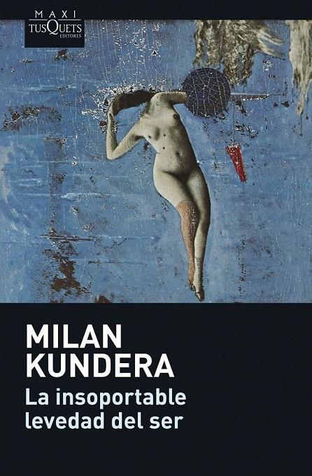 INSOPORTABLE LEVEDAD DEL SER, LA | 9788483835128 | KUNDERA, MILAN | Llibreria L'Altell - Llibreria Online de Banyoles | Comprar llibres en català i castellà online - Llibreria de Girona
