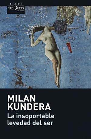 INSOPORTABLE LEVEDAD DEL SER, LA | 9788483835128 | KUNDERA, MILAN | Llibreria Online de Banyoles | Comprar llibres en català i castellà online