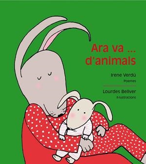 ARA VA D´ANIMALS | 9788481318715 | VERDÚ,IRENE | Llibreria L'Altell - Llibreria Online de Banyoles | Comprar llibres en català i castellà online - Llibreria de Girona