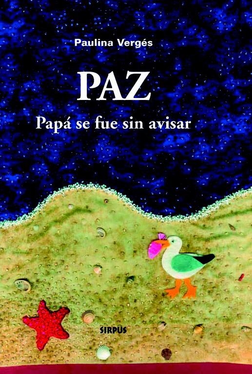 PAZ. PAPÁ SE FUE SIN AVISAR | 9788496483354 | VERGÉS COMA, PAULINA | Llibreria L'Altell - Llibreria Online de Banyoles | Comprar llibres en català i castellà online - Llibreria de Girona