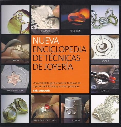 NUEVA ENCICLOPEDIA DE TECNICAS DE JOYERIA | 9788415053095 | MCGRATH, JINKS | Llibreria L'Altell - Llibreria Online de Banyoles | Comprar llibres en català i castellà online - Llibreria de Girona