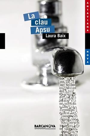 CLAU APSU, LA | 9788448925680 | BAIX, LAURA | Llibreria L'Altell - Llibreria Online de Banyoles | Comprar llibres en català i castellà online - Llibreria de Girona