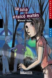 LA JÚLIA I EL FALCÓ MALTÈS | 9788448927776 | VALLS, MANUEL | Llibreria L'Altell - Llibreria Online de Banyoles | Comprar llibres en català i castellà online - Llibreria de Girona