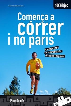 COMENÇA A CÓRRER I NO PARIS | 9788490340158 | GOMÉS, PERE | Llibreria Online de Banyoles | Comprar llibres en català i castellà online