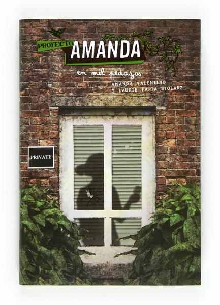 PROYECTO AMANDA. EN MIL PEDAZOS. 3 | 9788467556230 | FARIA STOLARZ, LAURIE; VALENTINO, AMANDA | Llibreria Online de Banyoles | Comprar llibres en català i castellà online