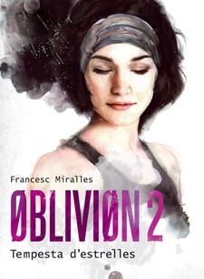 OBLIVION 2 | 9788424641580 | MIRALLES, FRANCESC | Llibreria L'Altell - Llibreria Online de Banyoles | Comprar llibres en català i castellà online - Llibreria de Girona